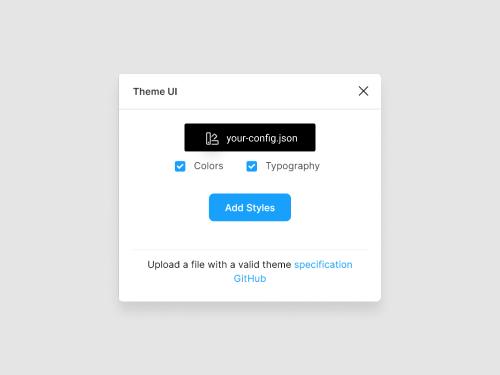 After uploading the theme file you then can activate/deactivate “colors” and “typography” and then press “Add styles” to close the dialog.